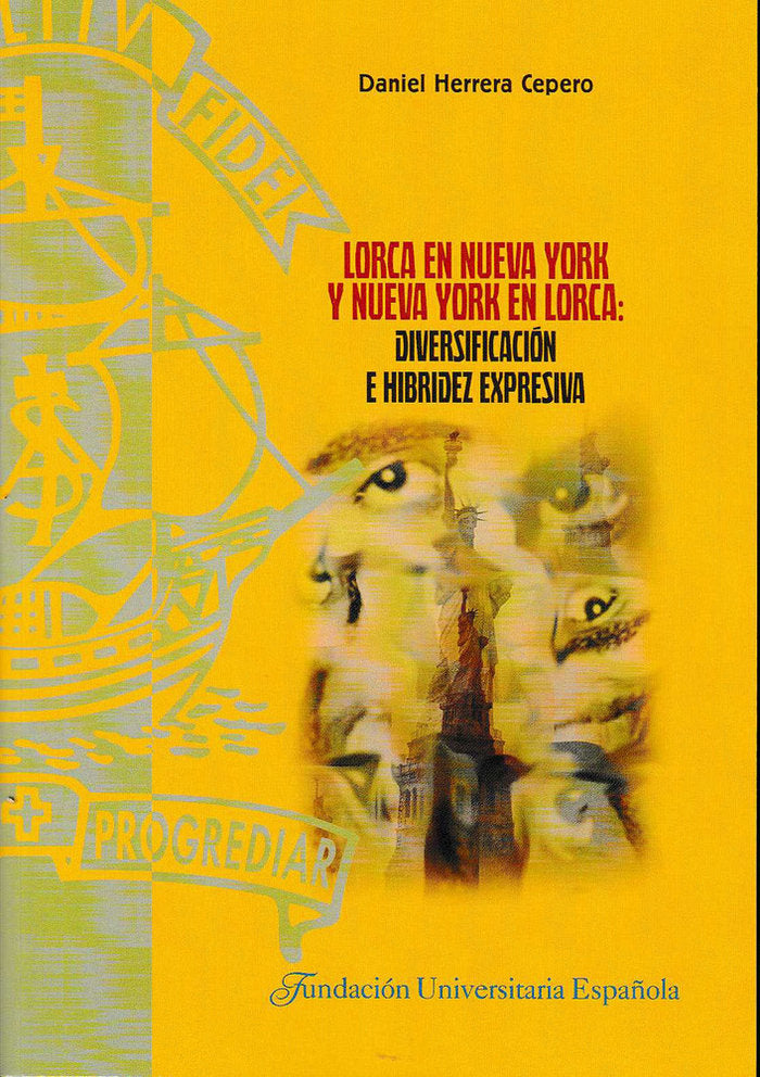 Lorca en Nueva York y Nueva York en Lorca: diversificación e hibridez expresiva, de Herrera Cepero | portada del libro