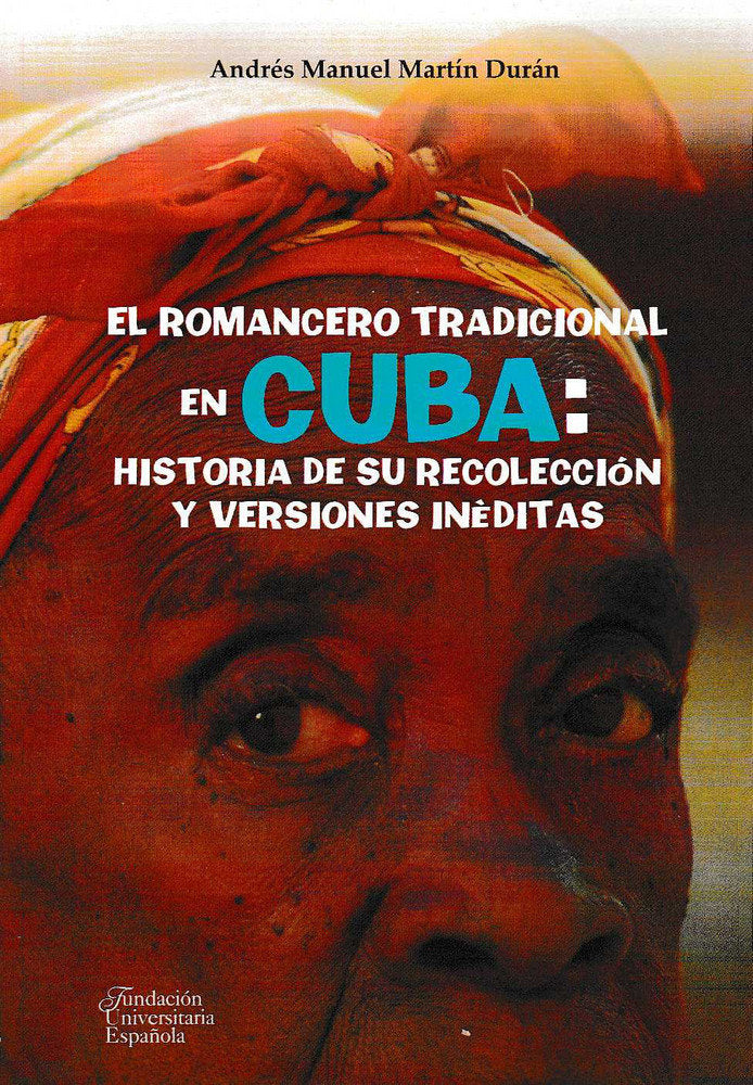 El romancero tradicional en Cuba: historia de su recolección y versiones inéditas, de Martín Durán | portada del libro