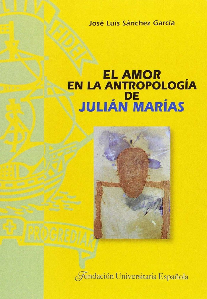 El amor en la antropología de Julián Marías, de Sánchez García | portada del libro