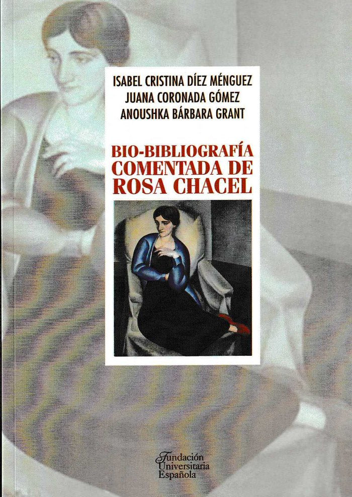 Bio-bibliografía comentada de Rosa Chacel, de Díez Ménguez | portada del libro
