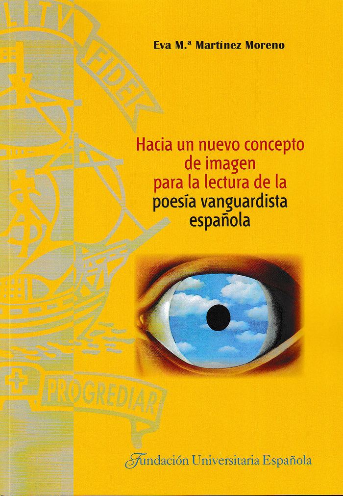 Hacia un nuevo concepto de imagen para la lectura de la poesía vanguardista española, de Martínez Moreno | portada del libro