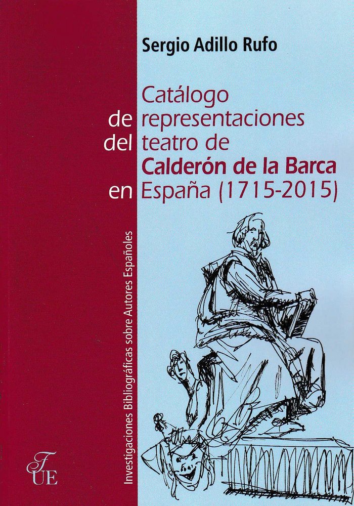 Catálogo de representaciones del teatro de Calderón de la Barca (1715-2015), de Adillo Rufo | portada del libro