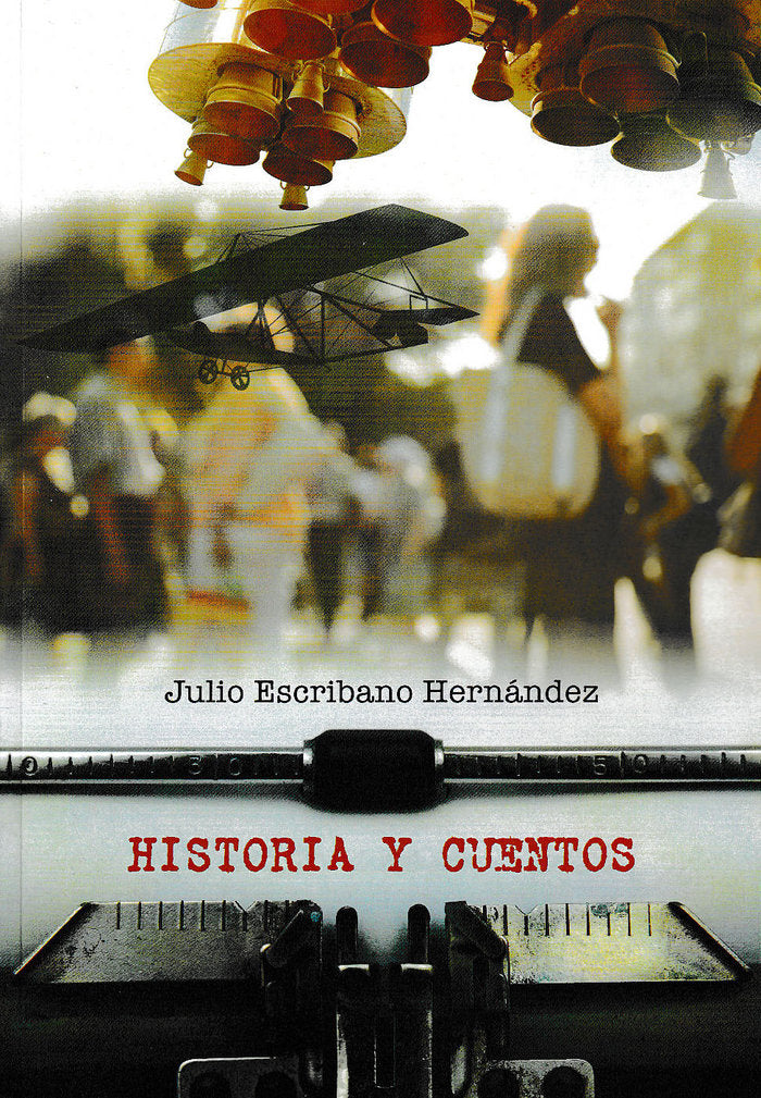 Historia y cuentos, de Escribano Hernández | portada del libro