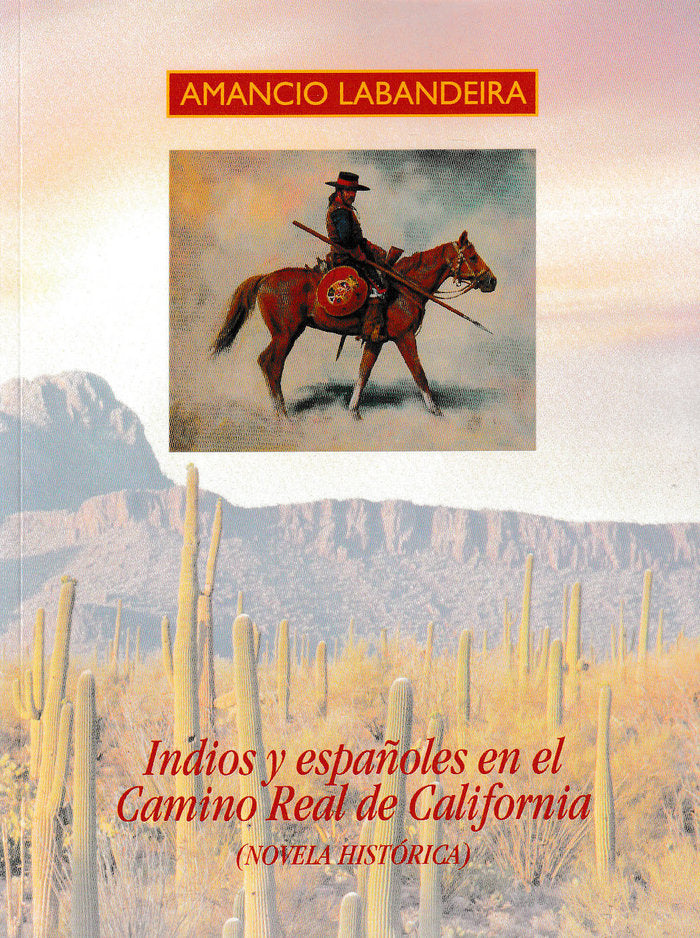 Indios y españoles en el Camino Real de California, de Labandira Fernández | portada del libro
