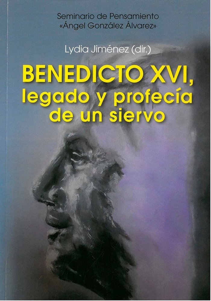 Benedicto XVI, legado y profecía de un siervo, de PETRARCA SEGUNDO APELLIDO DESCONOCIDO | portada del libro