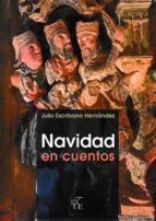 Navidad en cuentos, de Julio Escribano Hernández | portada del libro
