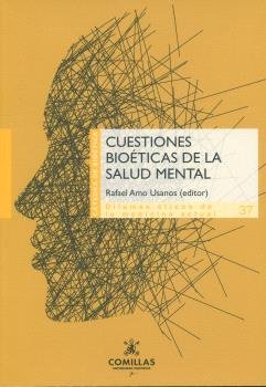 CUESTIONES BIOETICAS DE LA SALUD MENTAL, de AMO USANOS, RAFAEL | portada del libro