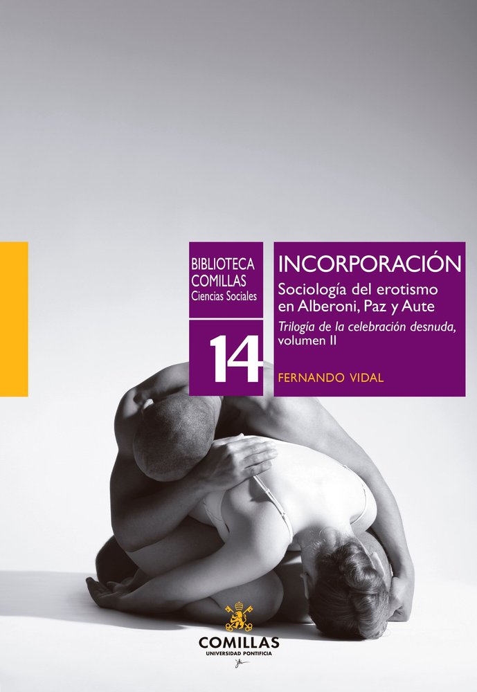 INCORPORACION. SOCIOLOGIA DEL EROTISMO EN ALBERONI, PAZ Y AUTE, de VIDAL FERNANDEZ, FERNANDO | portada del libro