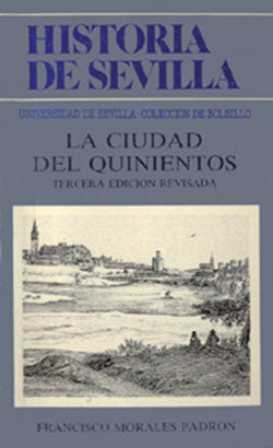 Historia de Sevilla. La ciudad del Quinientos, de Morales Padrón | portada del libro