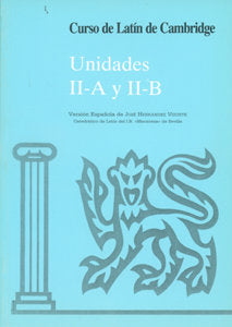 Curso de Latín de Cambridge Libro del Alumno Unidad II-A Y II-B, de Varios autores | portada del libro