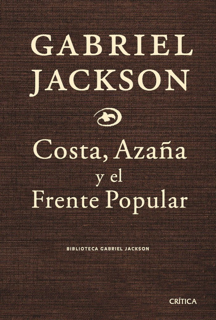 Costa, Azaña y el frente popular, de Jackson | portada del libro