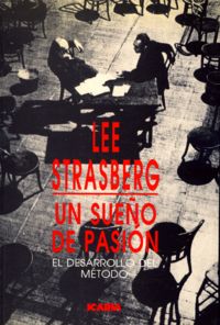 UN SUEÑO DE PASION, de STRASBERG, LEE | portada del libro