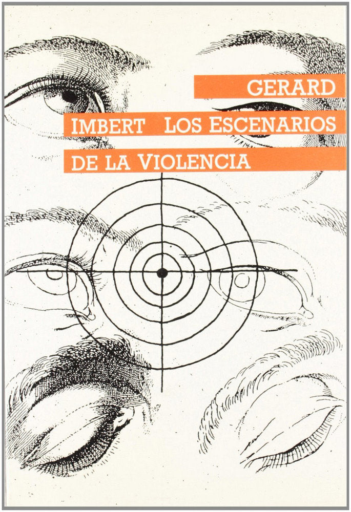 LOS ESCENARIOS DE LA VIOLENCIA, de Imbert, Gerard | portada del libro
