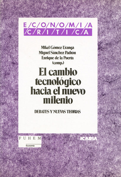 El cambio tecnológico hacia el nuevo milenio, de Gómez Uranga, Mikel | portada del libro