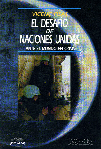 EL DESAFIO DE LAS NACIONES UNIDAS, de Fisas Armengol | portada del libro