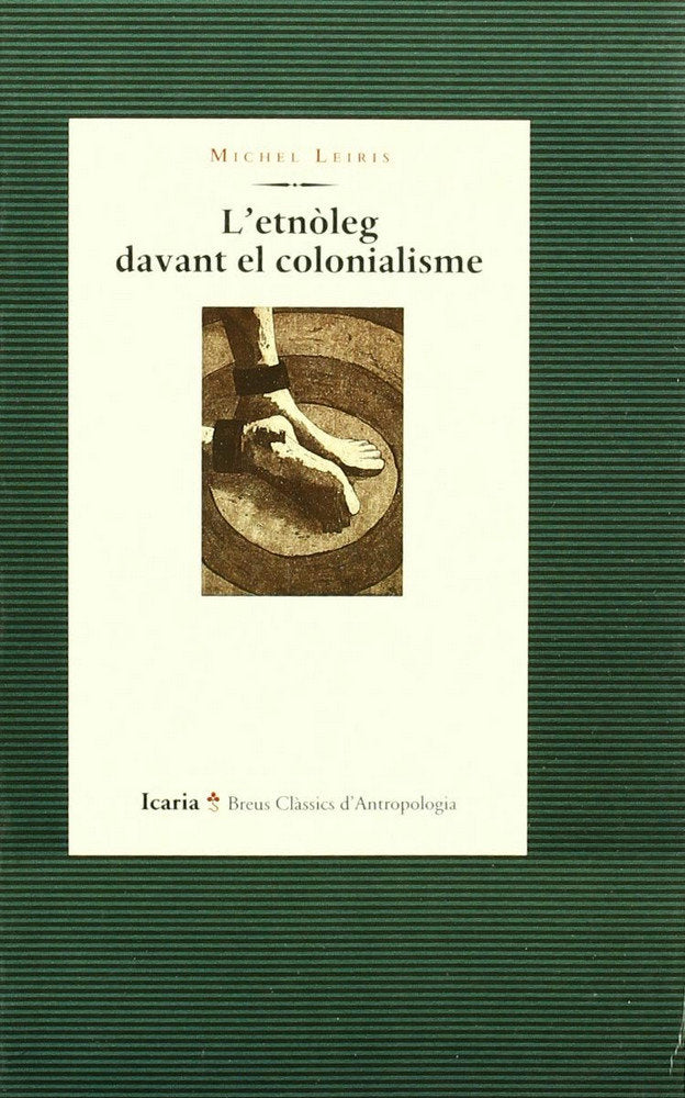 L'ETNOLEG DEVANT EL COLONIALISME, de Leiris | portada del libro