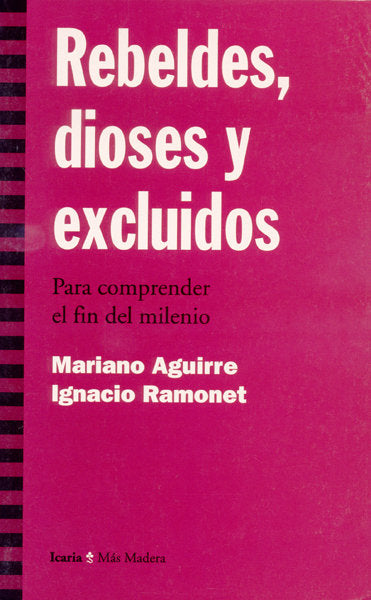 Rebeldes, dioses y excluidos, de Aguirre, Mariano | portada del libro