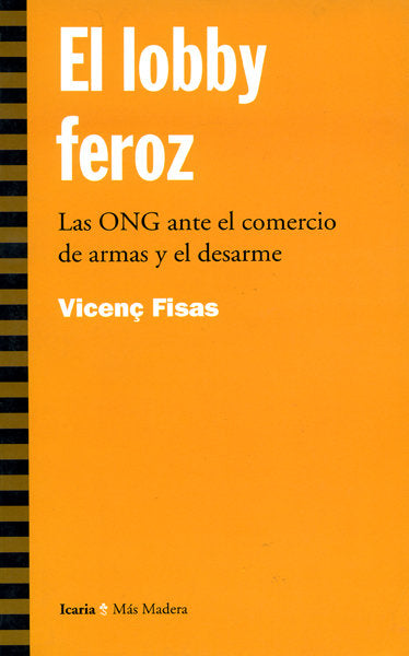 El lobby feroz, de Fisas Armengol, Vicenç | portada del libro