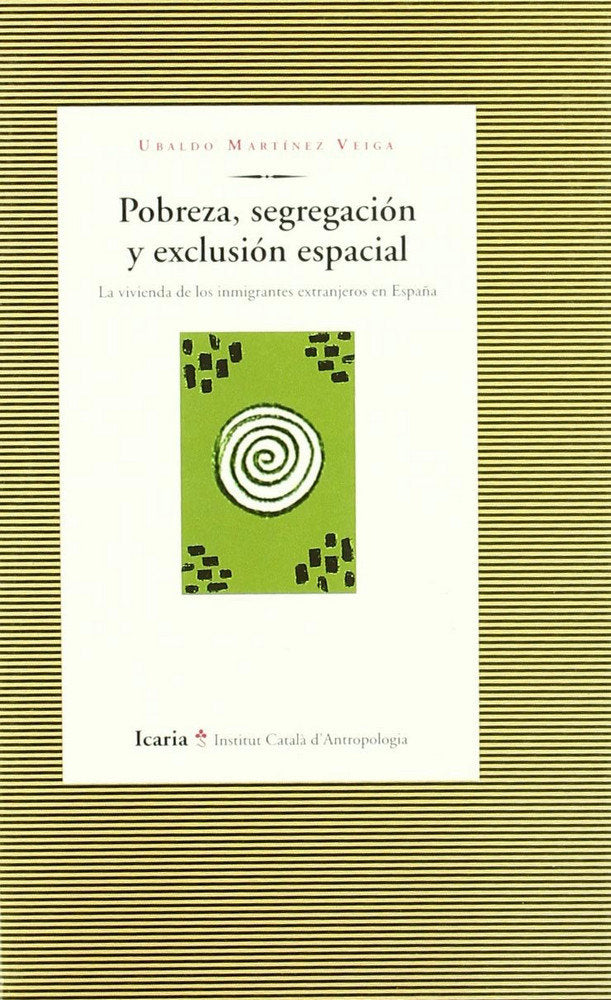 Pobreza, segregación y exclusión espacial, de Martínez Veiga, Ubaldo | portada del libro