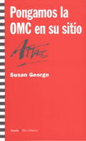 PONGAMOS LA OMC EN SU SITIO, de GEORGE, SUSAN | portada del libro