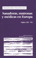 SANADORAS, MATRONAS,Y MEDICAS EN EUROPA, de MONTSERRAT CABRE, TERESA ORTIZ (EDS.) | portada del libro