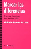 Marcar las diferencias, de Sendón de León, Victoria | portada del libro