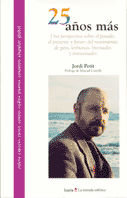 25 AÑOS MAS, de PETIT, JORDI | portada del libro
