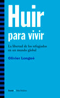 HUIR PARA VIVIR, de LONGUE, OLIVIER | portada del libro