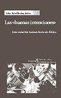 Las buenas intenciones, de Ruiz Giménez-Arrieta, Itziar | portada del libro
