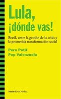 LULA, ¡DONDE VAS!, de PETIT PEÑAROCHA, PERE | portada del libro