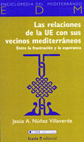 Relaciones de la UE con sus vecinos mediterráneos, Las, de Nuñez Villaverde, Jesús A. | portada del libro