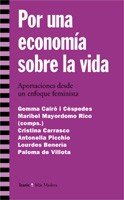 POR UNA ECONOMIA SOBRE LA VIDA, de GEMMA CAIRO I CESPEDES Y MARIB | portada del libro