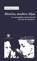 Abuelas, madres, hijas, de FREIXAS FARRE, ANNA | portada del libro