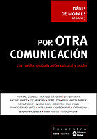 por Otra Comunicación, de De Moraes, Dênis | portada del libro