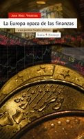 La Europa opaca de las finanzas, de Hernández Vigueras, Juan | portada del libro