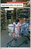 Supermercados, no gracias, de Vivas Esteve, Esther | portada del libro
