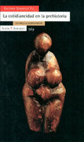 La cotidianeidad en la prehistoria, de Sanahuja Yll, Mª Encarna | portada del libro