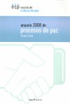 ANUARIO 2008 DE PROCESOS DE PAZ, de ESCOLA DE CULTURA DE PAU | portada del libro