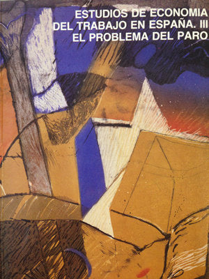 Estudios de economía del trabajo en España III. El problema del paro., de ESPINA, ALVARO | portada del libro