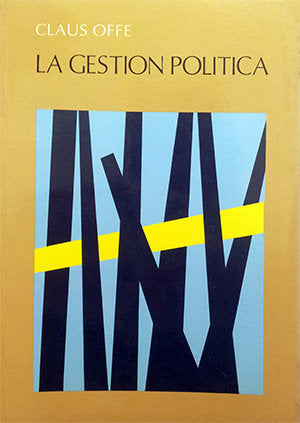 La gestión política, de Offe, Claus | portada del libro