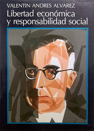 Libertad económica y responsabilidad social, de Andrés Álvarez, Valentín | portada del libro