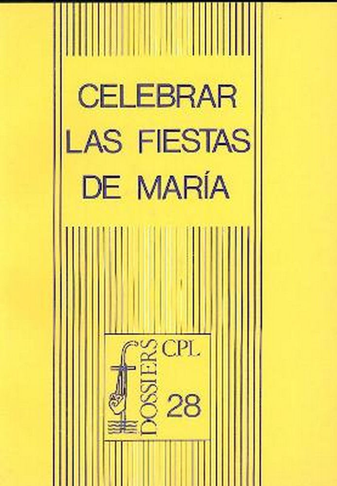 Celebrar las fiestas de María, de Aldazábal Larrañaga, José | portada del libro
