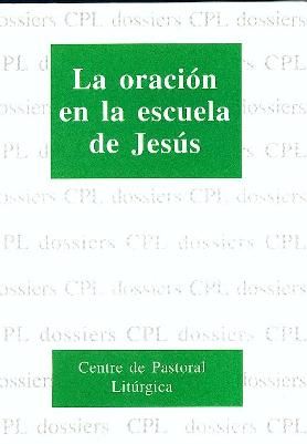 Oración en la escuela de Jesús, La, de Grández, R | portada del libro
