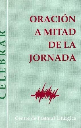 Oración a la mitad de la jornada, de Urdeix i Dordal, Josep | portada del libro