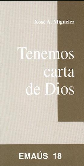Tenemos carta de Dios, de Miguélez Diaz, Xosé A. | portada del libro