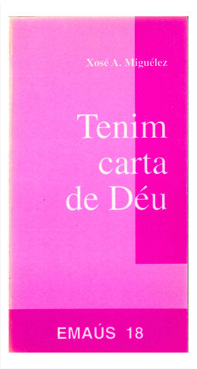 Tenim carta de Déu, de Miguélez Díaz, Xosé A. | portada del libro