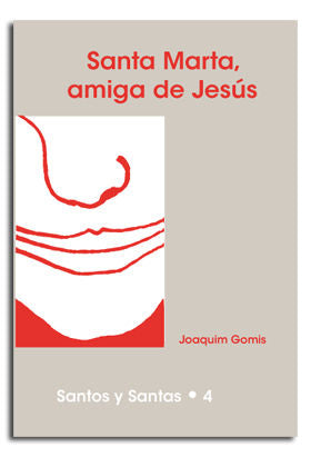Santa Marta, amiga de Jesús, de Gomis Sanahuja, Joaquim | portada del libro