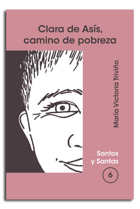 Clara de Asís, camino de pobreza, de Triviño, Maria Victoria | portada del libro
