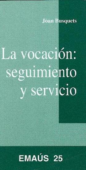 Vocación: seguimiento y camino, La, de Colomer Busquets, Josep | portada del libro