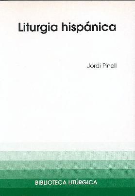 Liturgia hispánica, de Pinell Pons, Jordi | portada del libro